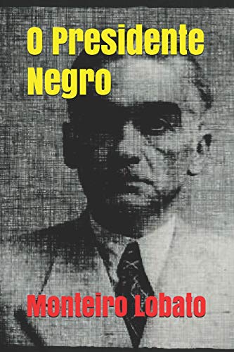 9781796219876: O Presidente Negro