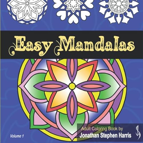 Imagen de archivo de Easy Mandalas: Adult Coloring Book for Beginners Featuring Beautiful Mandalas Designed for Stress Relief and Relaxation a la venta por AwesomeBooks