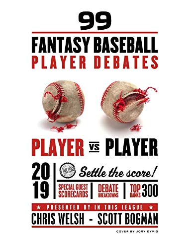 Beispielbild fr 99 2019 Fantasy Baseball Player Debates zum Verkauf von Better World Books