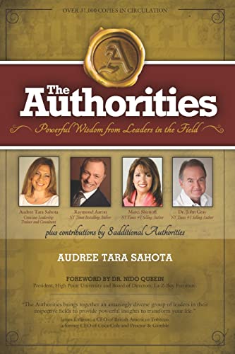 Beispielbild fr The Authorities - Audree Tara Sahota: Powerful Wisdom from Leaders in the Field zum Verkauf von Lucky's Textbooks