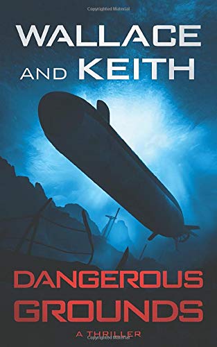 Stock image for Dangerous Grounds (The Hunter Killer Series) for sale by SecondSale