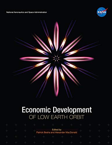 Stock image for Economic Development of Low Earth Orbit for sale by Lucky's Textbooks