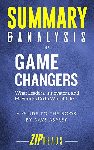 Stock image for Summary & Analysis of Game Changers: What Leaders, Innovators, and Mavericks Do to Win at Life - A Guide to the Book by Dave Asprey for sale by ThriftBooks-Dallas