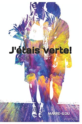 Stock image for J'tais verte! (French Edition) for sale by Lucky's Textbooks
