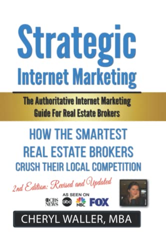 Stock image for Strategic Internet Marketing: The Authoritative Internet Marketing Guide for Real Estate Brokers Revised and Updated Edition for sale by PBShop.store US