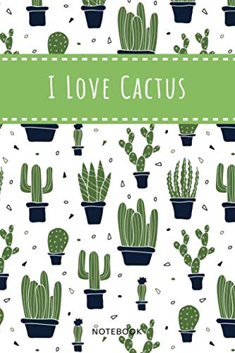 Stock image for I Love Cactus: Great Inspirational Journal/Organizer & Doodle Diary for Cactus Fans: 6"x9" and 110+ Pages of Lined & Blank Paper for Writing and Drawing (Cactus Pattern Notebooks) for sale by Revaluation Books