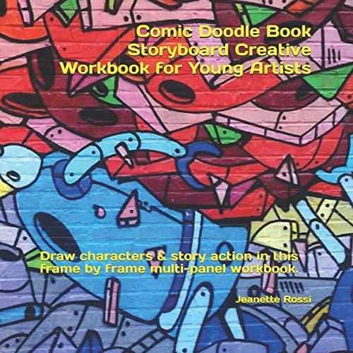 Imagen de archivo de Comic Doodle Book Storyboard Creative Workbook for Young Artists: Draw characters & story action items in this frame by frame multi-panel workbook. (Idea Panels) a la venta por Revaluation Books