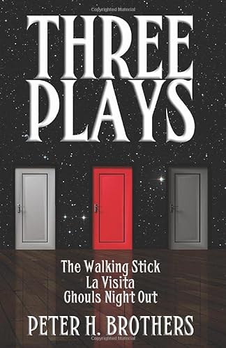 Beispielbild fr THREE PLAYS: "The Walking Stick" "La Visita" and "Ghouls Night Out" zum Verkauf von Revaluation Books