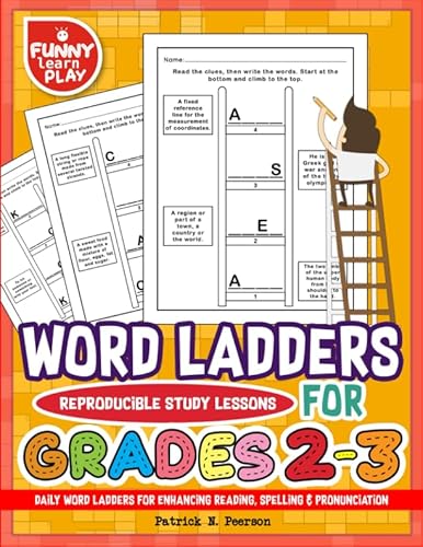 9781796331943: Word Ladders Grades 2 - 3 For Reproducible Study Lessons: Daily Word Ladders for Enhancing Reading, Spelling & Pronunciation