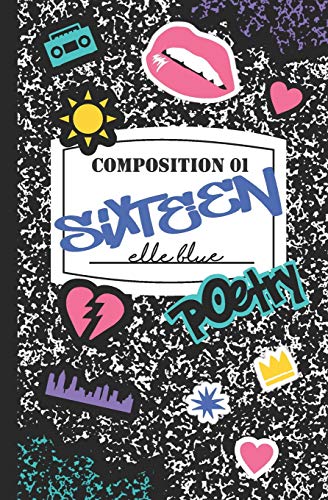 Beispielbild fr Sixteen : Poetry Composition 01 zum Verkauf von Better World Books