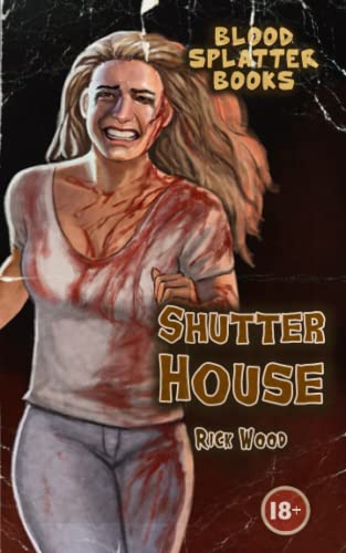 Stock image for Shutter House: A Tense Horror Thriller Novel (Blood Splatter Books) for sale by KuleliBooks