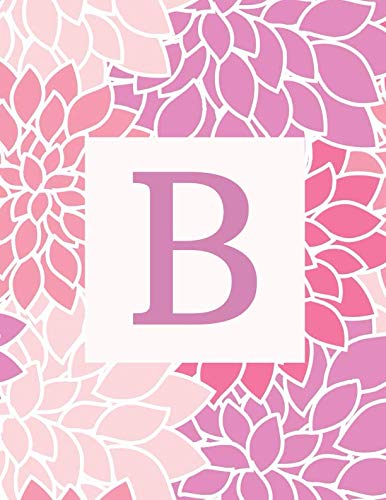 Beispielbild fr B: Monogram Initial B Notebook for Women and Girls- Pink and Purple Flowers-120 Pages 8.5 x 11 zum Verkauf von Revaluation Books