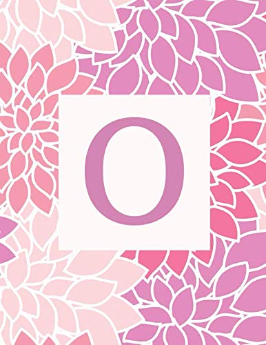 Beispielbild fr O: Monogram Initial O Notebook for Women and Girls- Pink and Purple Flowers-120 Pages 8.5 x 11 zum Verkauf von Revaluation Books