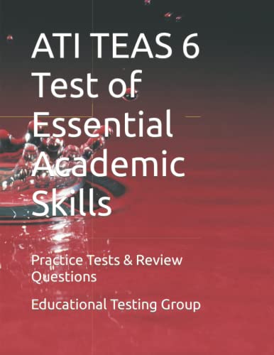 9781796367959: ATI TEAS 6 Test of Essential Academic Skills: Practice Tests & Review Questions