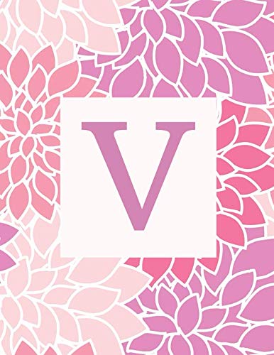 9781796372441: V: Monogram Initial V Notebook for Women and Girls- Pink and Purple Flowers-120 Pages 8.5 x 11