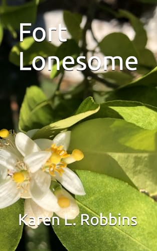 Stock image for Fort Lonesome for sale by California Books