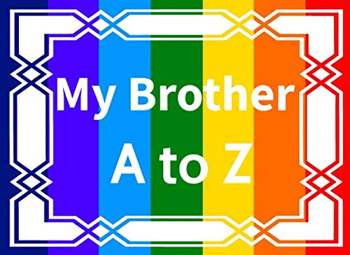 Stock image for My Brother A to Z: Reasons Why I Love You Fill in the Blank Book for sale by Ergodebooks
