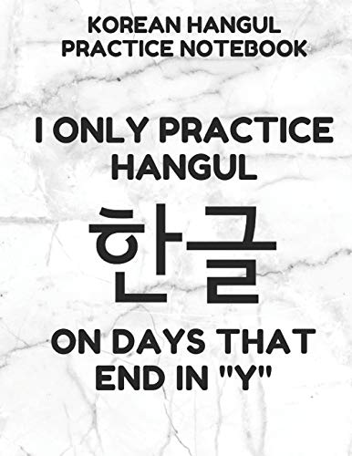 Beispielbild fr Korean Hangul Practice Notebook: Hangul Manuscript Wongoji Writing Paper, Large Size for Students, Funny Days White Cover zum Verkauf von Revaluation Books