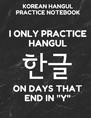 Beispielbild fr Korean Hangul Practice Notebook: Hangul Manuscript Wongoji Writing Paper, Large Size for Students, Funny Days Black Cover zum Verkauf von Revaluation Books