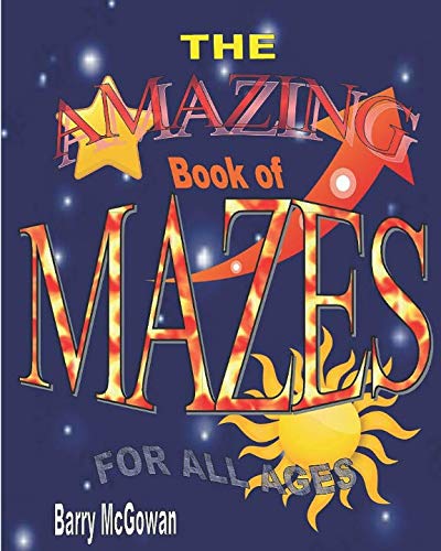 9781796442441: The Amazing Book of Mazes for All Ages