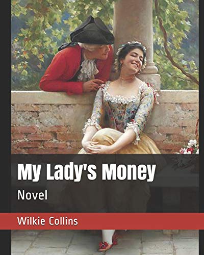 9781796449594: My Lady's Money: Novel