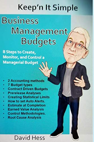 Stock image for Business Management Budgets: 8 Steps to Create, Monitor, and Control a Managerial Budget (Keep'n It Simple) for sale by SecondSale