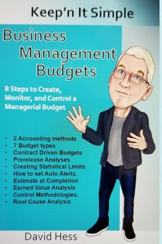 9781796517149: Business Management Budgets: 8 Steps to Create, Monitor, and Control a Managerial Budget (Keep'n It Simple)