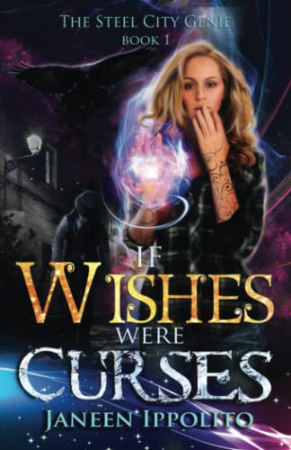 Stock image for If Wishes Were Curses (The Steel City Genie) for sale by Revaluation Books