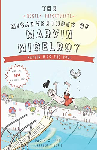 Beispielbild fr The Mostly Unfortunate Misadventures of Marvin Migelroy: Marvin Hits the Pool zum Verkauf von SecondSale