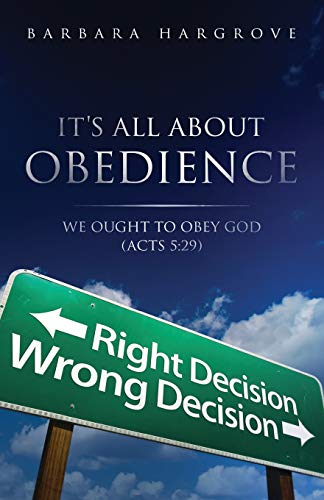 Imagen de archivo de It's All about Obedience: We Ought to Obey God a la venta por THE SAINT BOOKSTORE