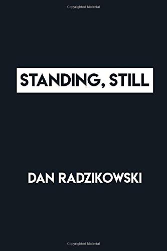 Stock image for Standing, Still for sale by Revaluation Books