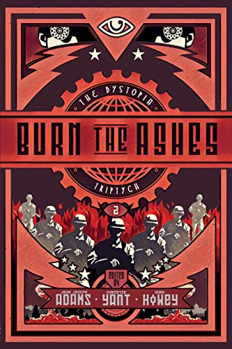 Stock image for Burn the Ashes (The Dystopia Triptych) for sale by SecondSale