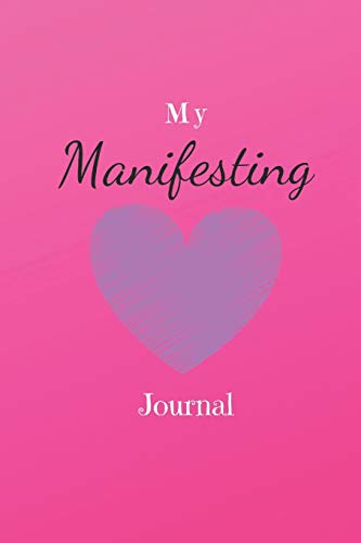 Imagen de archivo de My Manifesting Journal: Prosperity Pink Heart a la venta por Revaluation Books