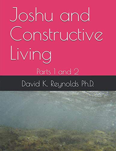 Stock image for Joshu and Constructive Living: Parts 1 and 2 for sale by Revaluation Books