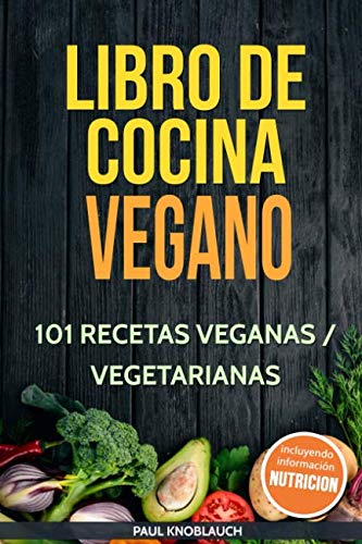 Stock image for Libro de cocina vegano: 101 recetas veganas / vegetarianas for sale by WorldofBooks