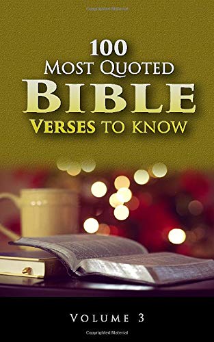 Imagen de archivo de 100 Most Quoted Bible Verses to Know (Volume 3) a la venta por Revaluation Books