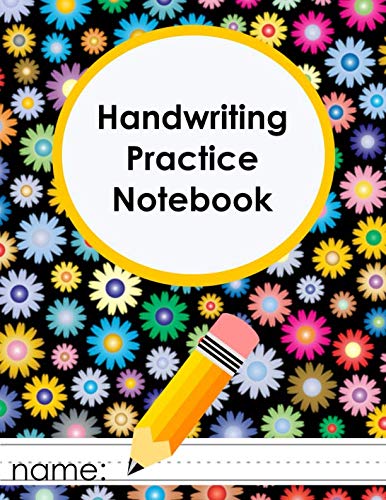 Stock-Bild f�r Handwriting Practice Notebook: Practice Paper with Dotted Lined Sheets for PreK-3rd Grade [FUN FLOWERS WITH BLACK BACKGROUND AND YELLOW ACCENT]