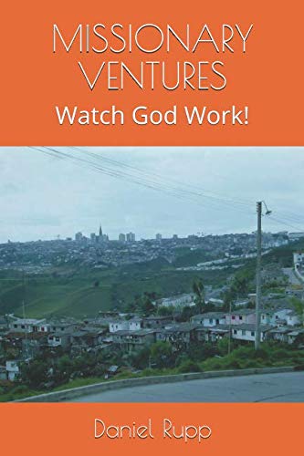 Imagen de archivo de MISSIONARY VENTURES: Watch God Work! a la venta por Revaluation Books