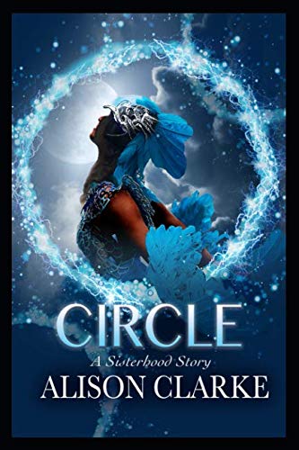 Stock image for Circle: A Sisterhood Story for sale by Revaluation Books