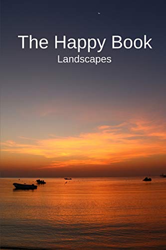Stock image for The Happy Book Landscapes: A picture book gift for Seniors with dementia or Alzheimers patients. Colourful landscape photos with short positive . print.: 1 (Picture Books for Senior Adults) for sale by AwesomeBooks