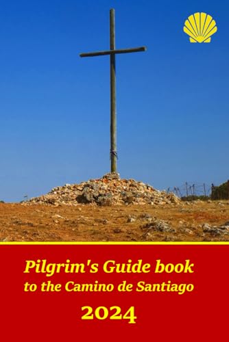 Stock image for Pilgrim's Guide book to the Camino de Santiago: Itinerary, distances, recommendations and tips for planning the travel and tourism (Guidebooks Year 2020) for sale by HPB-Diamond