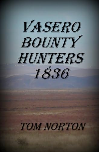 9781796664539: Vasero Bounty Hunters 1836