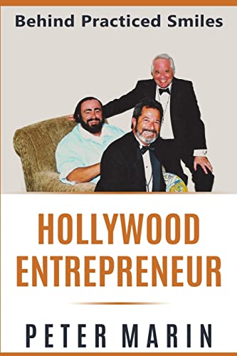 Imagen de archivo de Hollywood Entrepreneur: Behind Practiced Smiles a la venta por HPB-Emerald