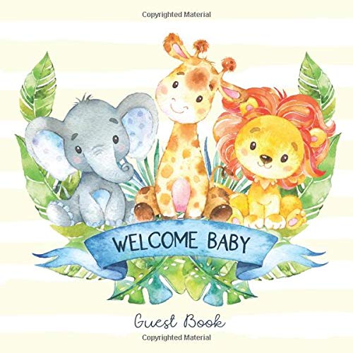Stock image for Welcome Baby Guest Book: Safari Jungle Baby Shower Guestbook + BONUS Gift Tracker Log and Keepsake Pages | Baby Animals Elephant Giraffe Lion for sale by -OnTimeBooks-