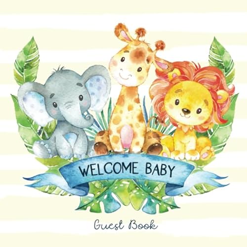 

Welcome Baby Guest Book: Safari Jungle Baby Shower Guestbook + BONUS Gift Tracker Log and Keepsake Pages | Baby Animals Elephant Giraffe Lion