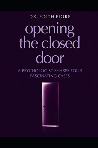 Imagen de archivo de Opening the Closed Door: A Psychologist Shares Four Fascinating Cases a la venta por SecondSale