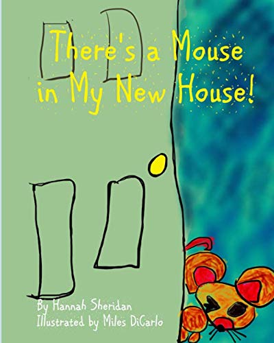 Stock image for There's a Mouse in My New House for sale by SecondSale
