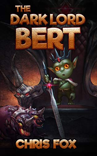 9781796679052: The Dark Lord Bert