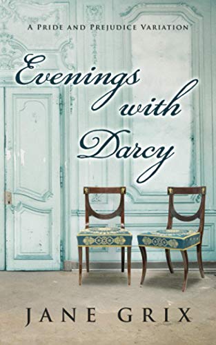 Stock image for Evenings with Darcy: A Pride and Prejudice Variation for sale by Save With Sam