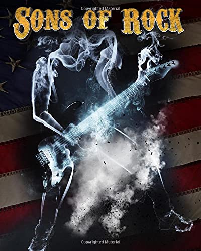 Stock image for Sons of Rock: Music Notebook with rock guitarist cover. Music Manuscript Paper, Staff Paper, Music Notebook Staves, 8.5 x 11, A4, 100 pages. For guitar lovers & rock fans. With United States flag and smoked rock and roll guitarist in cover for sale by Revaluation Books